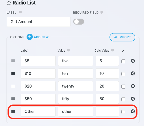 image of the gift amount field with an additional list option added named Other, a Value of Other, and a blank calc value